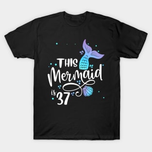 This Mermaids 37 Years Old 37Th Birthday Mermaid Enthusiasts T-Shirt